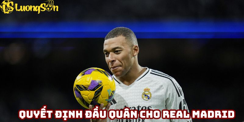 Quyết định đầu quân cho Los Blancos