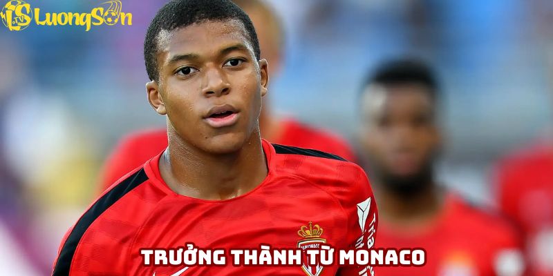 Mbappe từng có thời gian phát triển ở Monaco