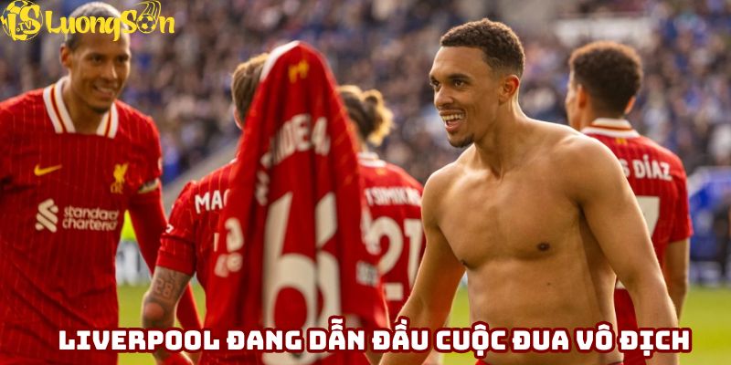 Liverpool đứng trước cơ hội lên ngôi vô địch